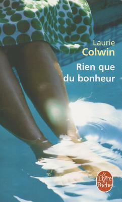 Rien Que Du Bonheur [French] 2253126233 Book Cover