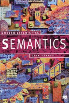 Semantics (Modern Linguistics) 0312231830 Book Cover