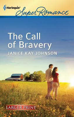 The Call of Bravery [Large Print] 037360694X Book Cover