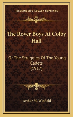 The Rover Boys at Colby Hall: Or the Struggles ... 1164346776 Book Cover