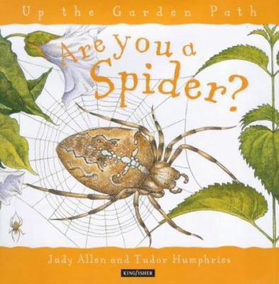 Up the Garden Path: Are You a Spider? (Up the G... 0753404222 Book Cover
