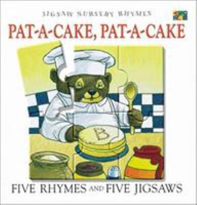 Pat-A-Cake, Pat-A-Cake 1587286238 Book Cover