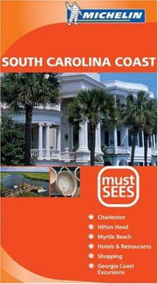 Must Sees South Carolina Coast 2067111213 Book Cover