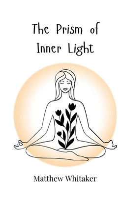 The Prism of Inner Light 369074833X Book Cover