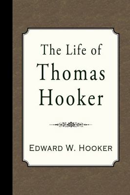 The Life of Thomas Hooker 1946145629 Book Cover