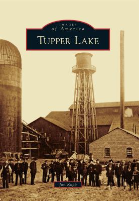 Tupper Lake 0738575585 Book Cover