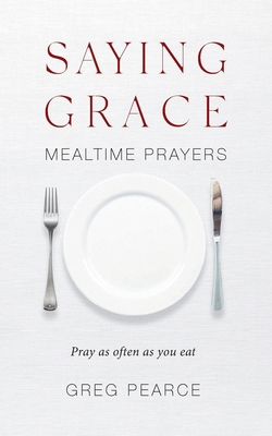 Saying Grace: Mealtime Prayers 0647533367 Book Cover
