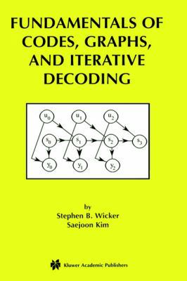 Fundamentals of Codes, Graphs, and Iterative De... 1402072643 Book Cover