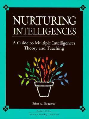 Nurturing Intelligences: A Guide to Multiple In... 0201490560 Book Cover