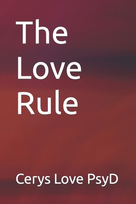The Love Rule B09VWT1GV1 Book Cover
