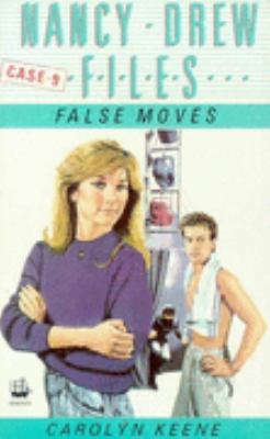 False Moves (Nancy Drew Files S.) 0006932339 Book Cover