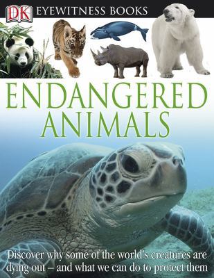 DK Eyewitness Books: Endangered Animals: Discov... 0756668840 Book Cover
