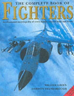 The Complete Book of Fighters: An Illustrated E... 1840652691 Book Cover