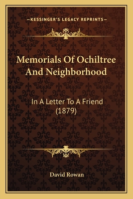 Memorials Of Ochiltree And Neighborhood: In A L... 1166932397 Book Cover