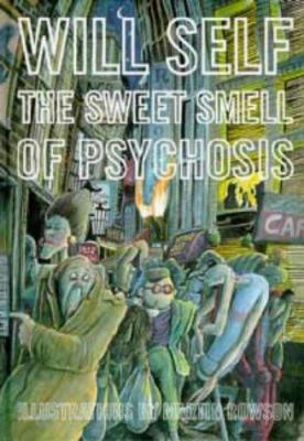 The sweet smell of psychosis 0747531110 Book Cover