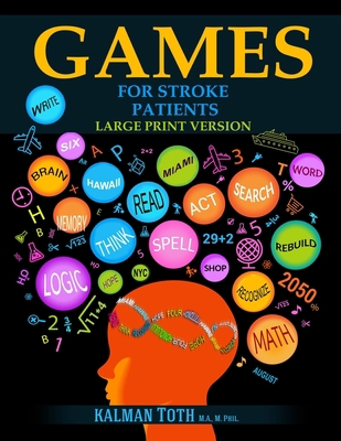 Games for Stroke Patients: Restore Language, Ma... [Large Print] 1073611124 Book Cover