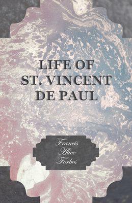 Life of St. Vincent de Paul 1528708199 Book Cover