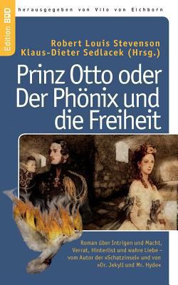 Prinz Otto oder Der Phönix und die Freiheit: Ro... [German] 3844836616 Book Cover