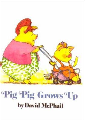 Pig Pig Grows Up 0808537091 Book Cover