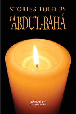 Stories Told by 'Abdu'l-Baha 0853984840 Book Cover