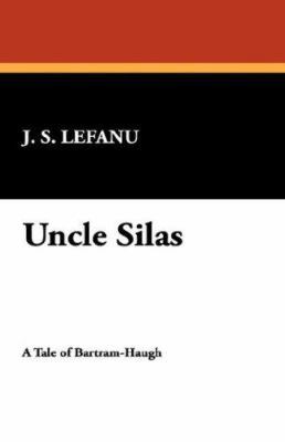 Uncle Silas 1434489426 Book Cover