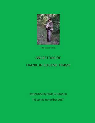 Ancestors Of Franklin Eugene Timms 1979853770 Book Cover