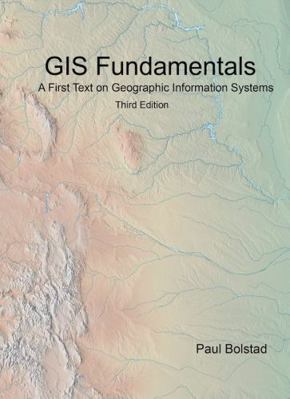 GIS Fundamentals: A First Text on Geographic In... 0971764727 Book Cover