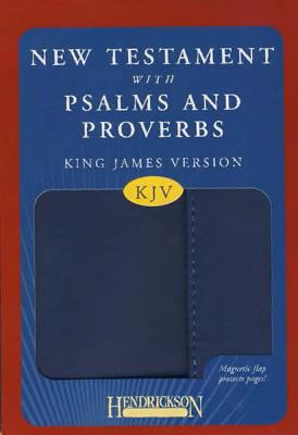 The New Testament with Psalms & Proverbs: King ... 1598562436 Book Cover