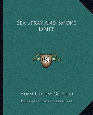 Sea Spray And Smoke Drift 1162683295 Book Cover