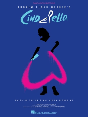 Andrew Lloyd Webber's Cinderella: Piano/Vocal S... 1705104495 Book Cover