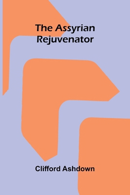 The Assyrian Rejuvenator 9375360040 Book Cover