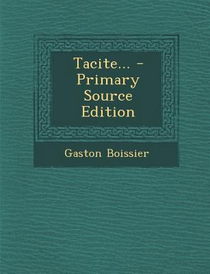 Tacite... - Primary Source Edition [French] 1295373688 Book Cover