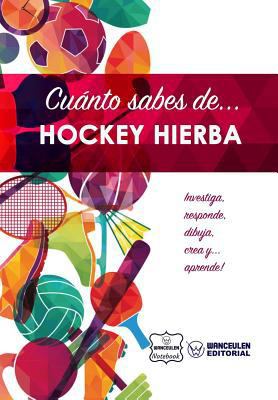 Cuánto sabes de... Hockey Hierba [Spanish] 1981415025 Book Cover