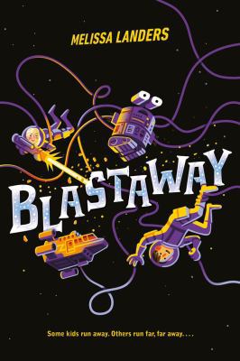 Blastaway 1484799933 Book Cover