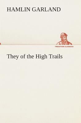 They of the High Trails 3849513351 Book Cover