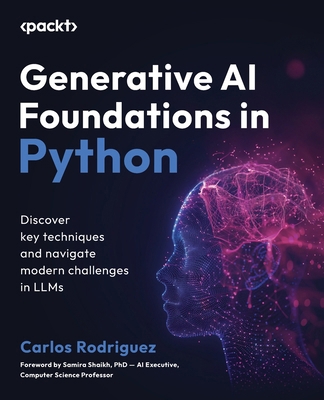 Generative AI Foundations in Python: Discover k... 1835460828 Book Cover