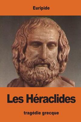 Les Héraclides [French] 1539829936 Book Cover