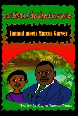 Jamaal Meets Marcus Garvey B0851MHGT7 Book Cover