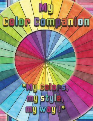 My Color Companion: A place to keep and test yo... 8793385501 Book Cover
