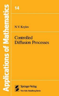 Controlled Diffusion Processes 1461260531 Book Cover