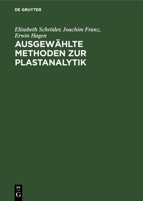 Ausgewählte Methoden Zur Plastanalytik [German] 3112532252 Book Cover