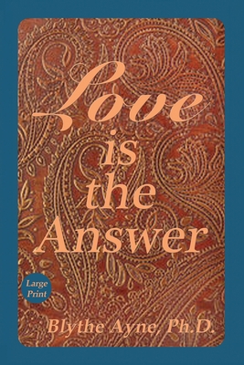 Love is the Answer: Large Print [Large Print] 1947151770 Book Cover