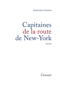 Capitaines de la route de New York [French] 2246850517 Book Cover