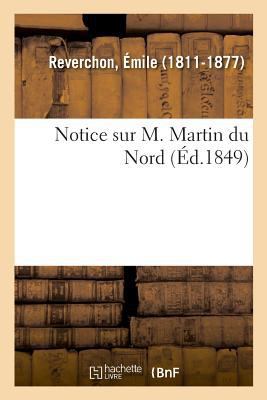 Notice Sur M. Martin Du Nord [French] 2329030207 Book Cover