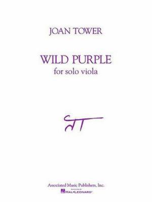 Wild Purple: For Solo Viola 0634007319 Book Cover