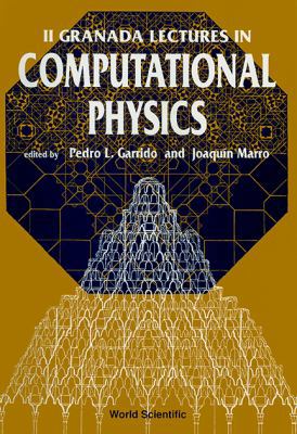 Computational Physics: II Granada Lectures 9810211635 Book Cover