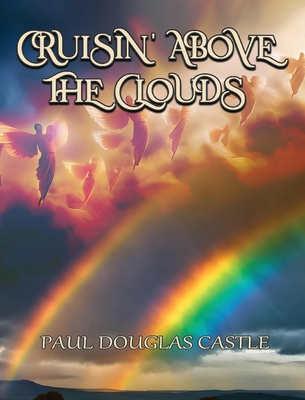 Cruisin' Above the Clouds B0DJWSS89M Book Cover