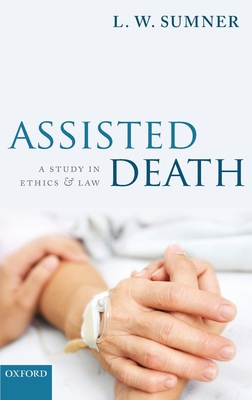 Assisted Death: A Study in Ethics and Law 0199607982 Book Cover