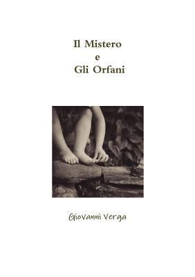 Il Mistero e Gli Orfani [Italian] 0244012571 Book Cover