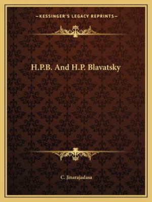 H.P.B. And H.P. Blavatsky 116282901X Book Cover